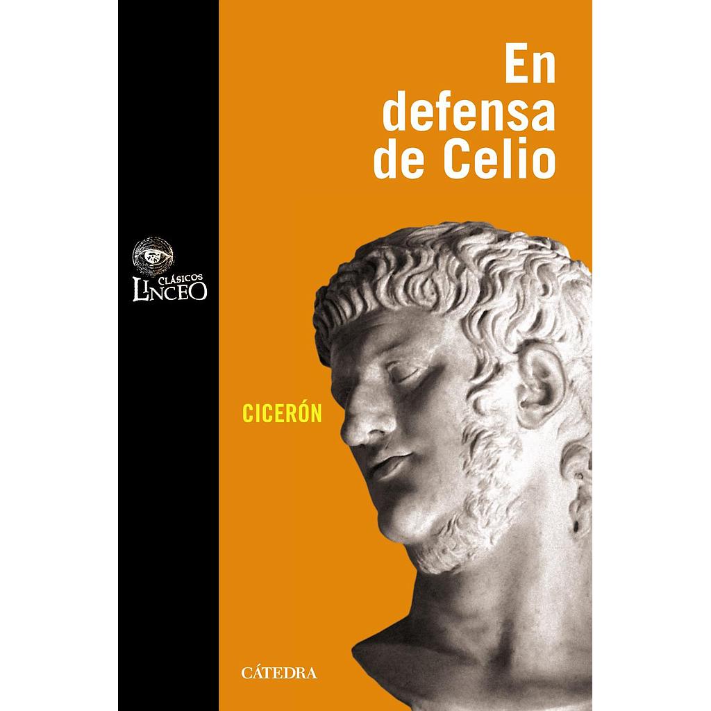 Discurso de Marco Tulio Cicerón en defensa de M. Celio