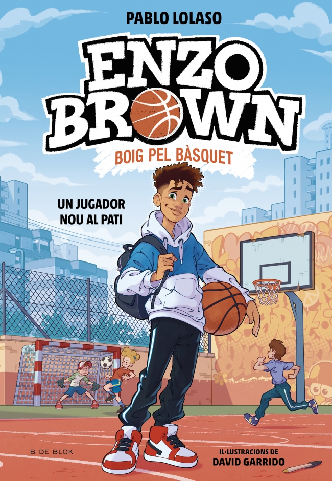 Enzo Brown: Boig pel bàsquet 1 - Un jugador nou al pati