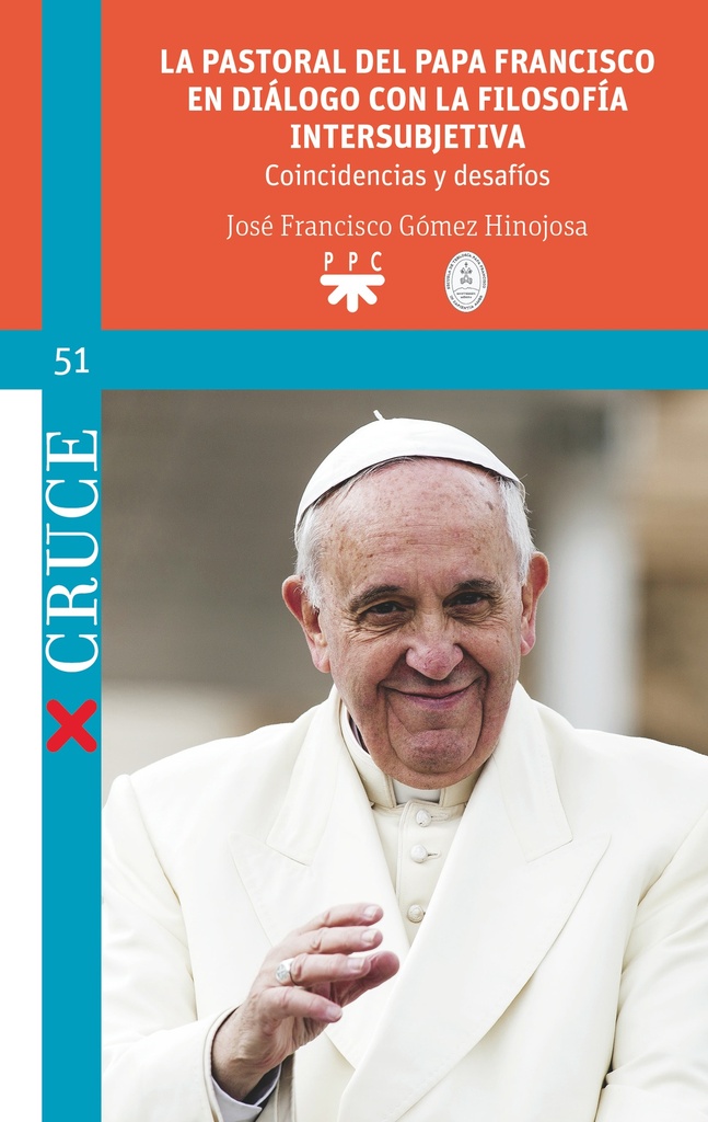 La pastoral del Papa Francisco en diálogo con la filosofía intersubjetiva