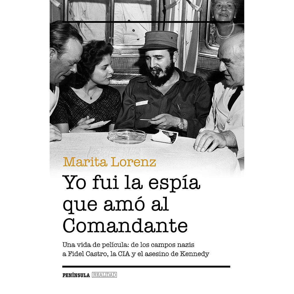 YO FUI LA ESPIA QUE AMO AL COMANDANTE