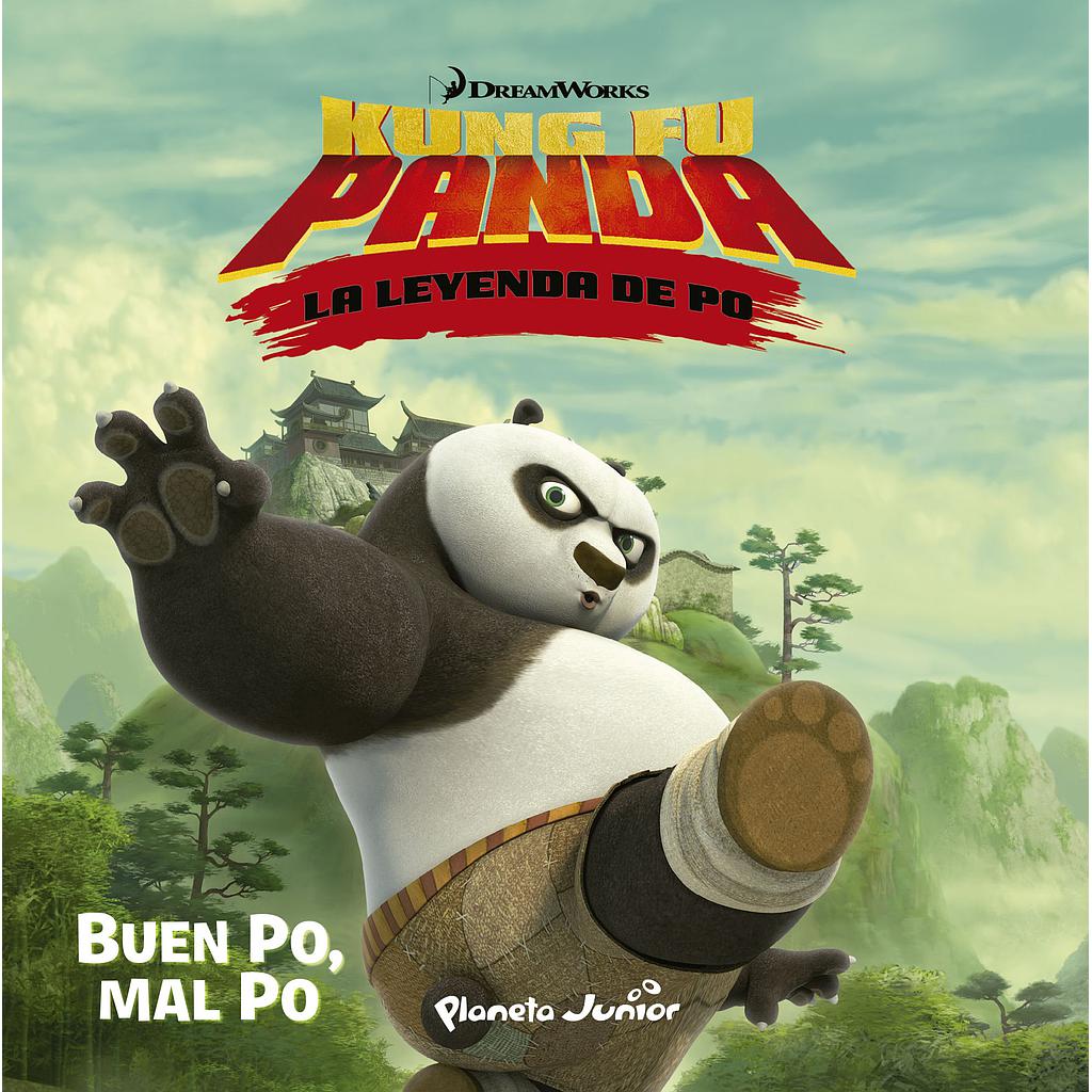 Kung Fu Panda. Buen Po, mal Po