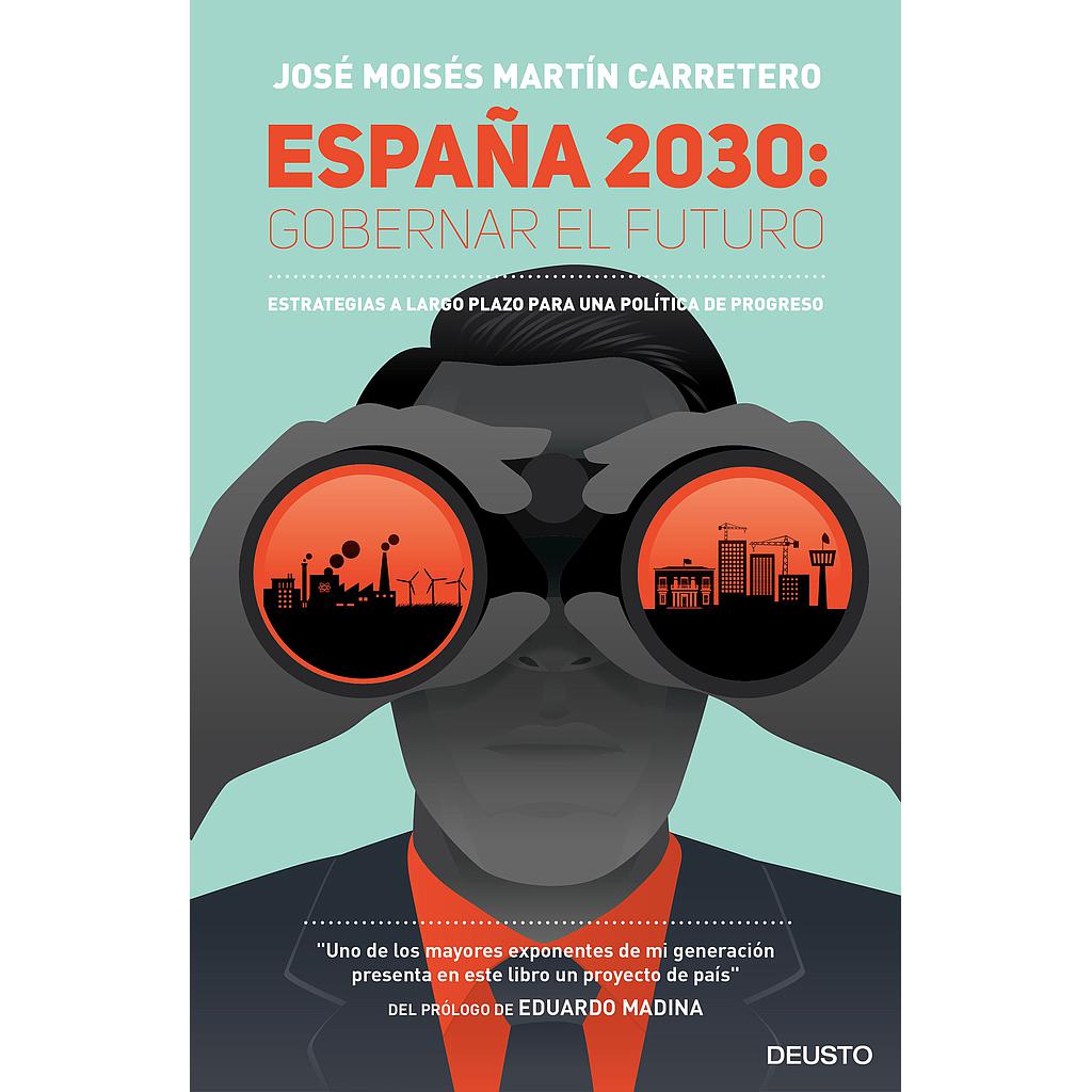ESPAÑA 2030: GOBERNAR EL FUTURO