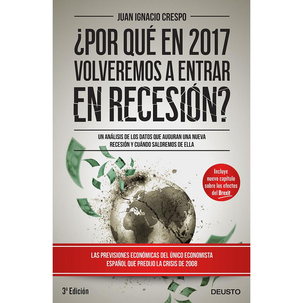 ¿POR QUE EN 2017 VOLVEREMOS A ESTAR EN RECESION?