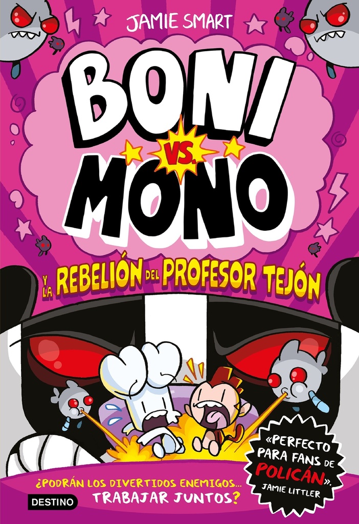 Boni vs. Mono 5. Boni vs. Mono y la rebelión del Profesor Tejón