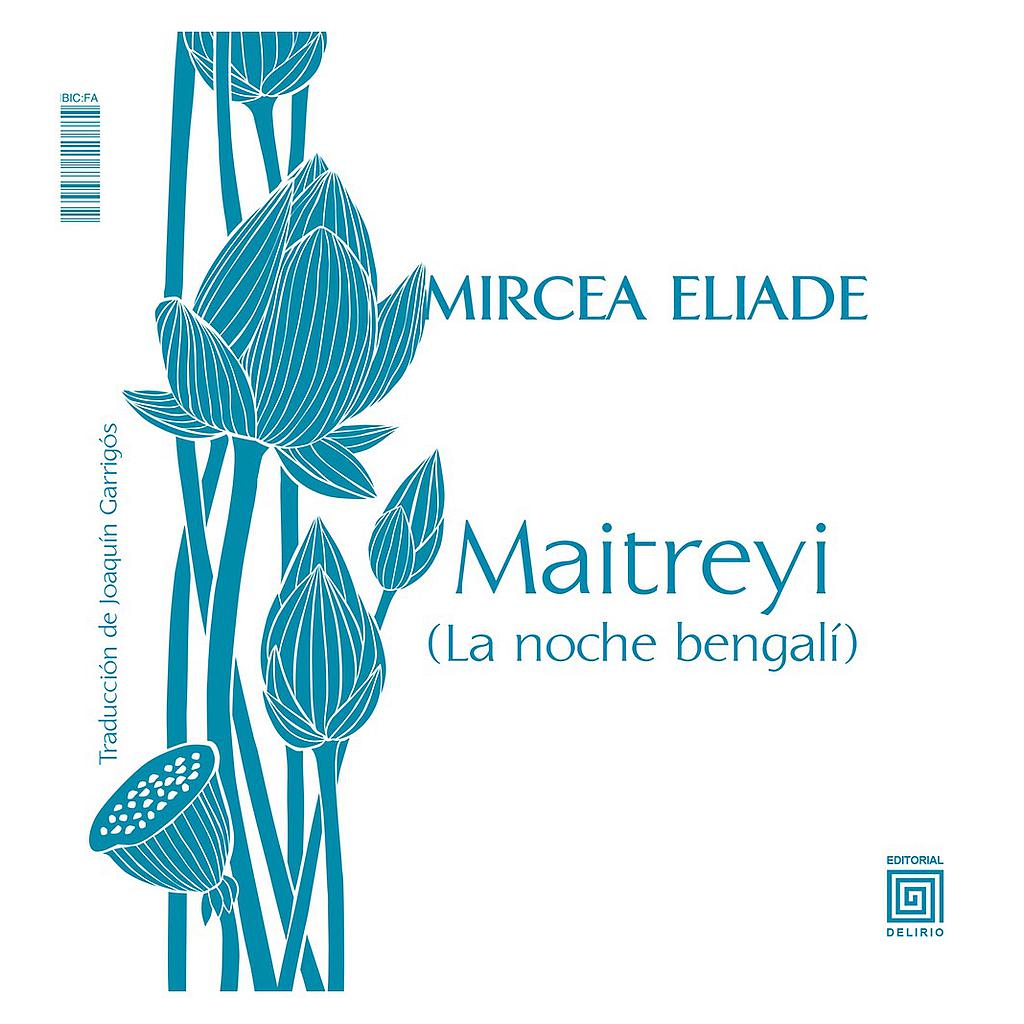 Maitreyi (La noche bengalí) / Mircea (El amor no muere)