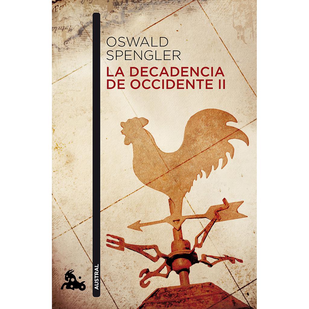 La decadencia de Occidente II