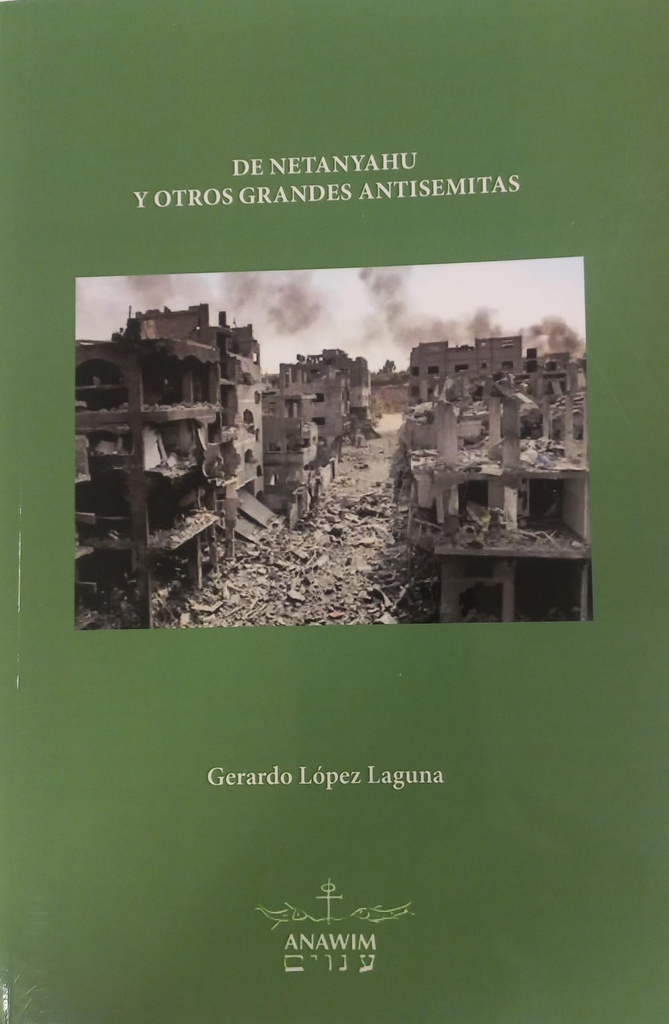 De Netanyahu y otros grandes antisemitas