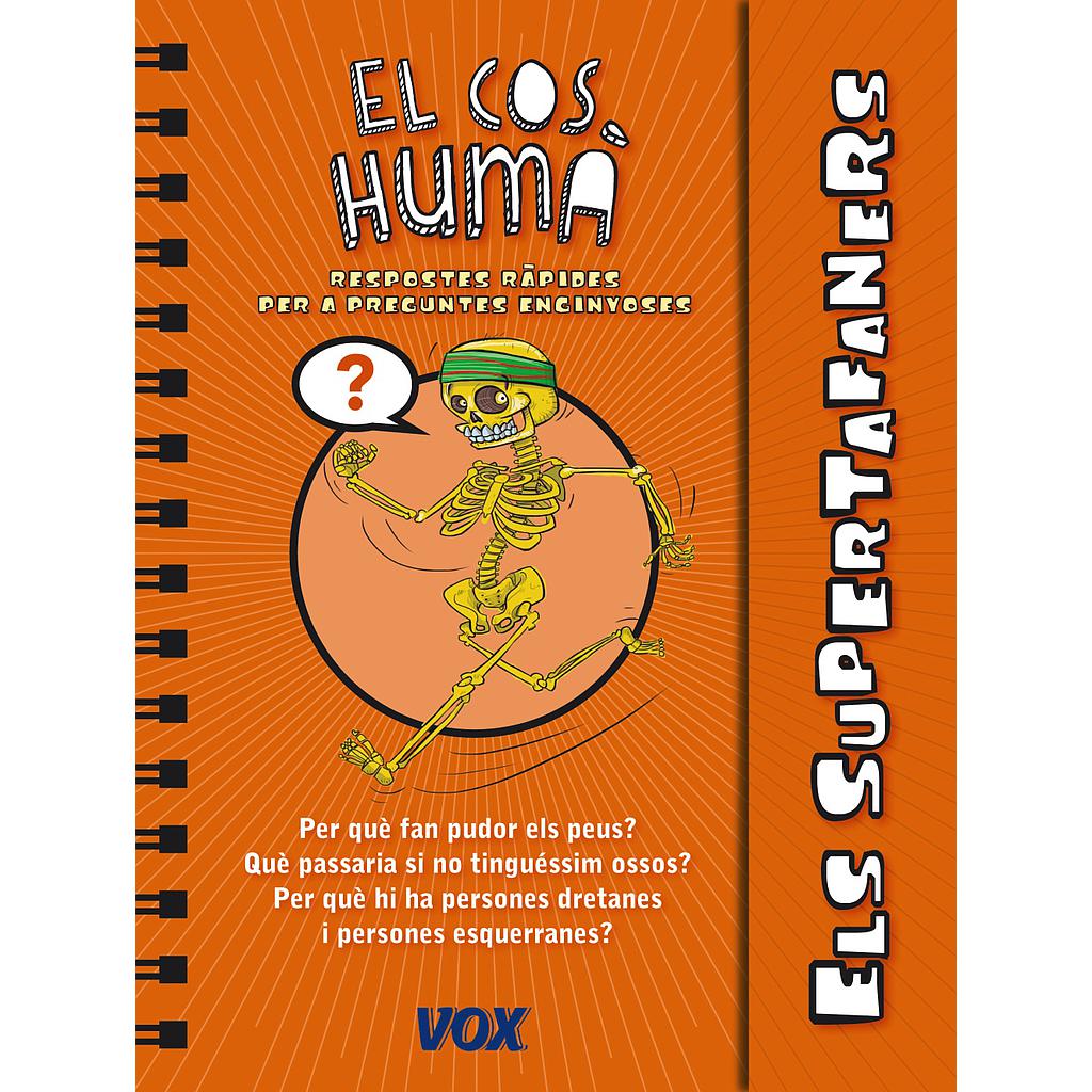 Els Supertafaners / El Cos Humà