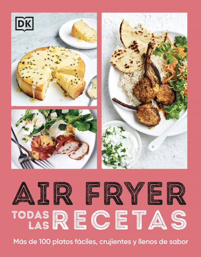 Air Fryer. Todas las recetas