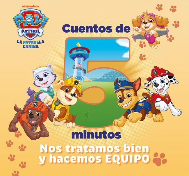 Paw Patrol | Patrulla Canina. Recopilatorio de cuentos - Cuentos de 5 minutos. Nos tratamos bien y hacemos equipo