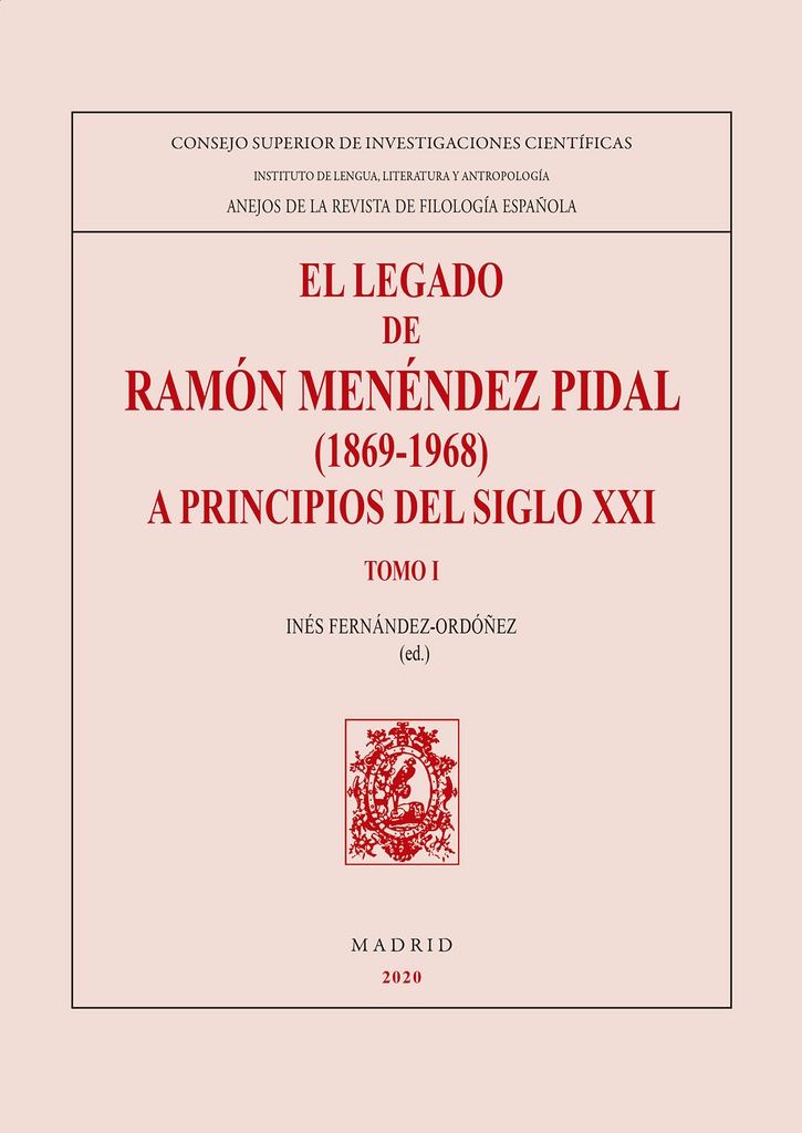El legado de Ramón Menéndez Pidal (1869-1968) a principios del siglo XXI (Tomo 2)