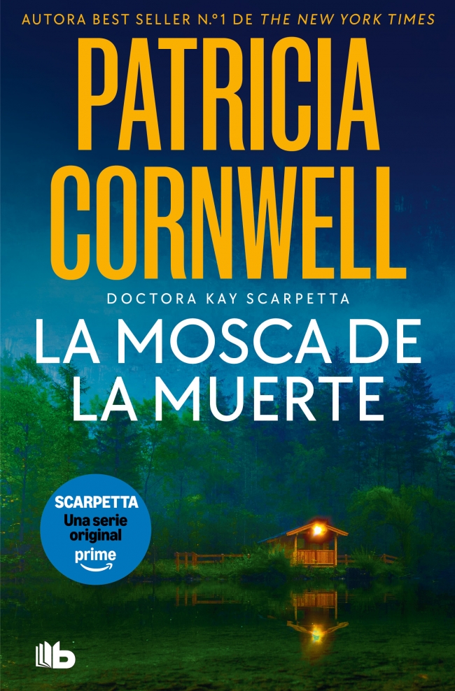 La mosca de la muerte (Doctora Kay Scarpetta 12)