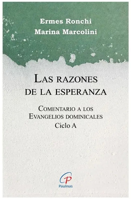 Las razones de la esperanza. Ciclo A