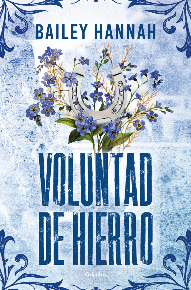 Voluntad de hierro (El Rancho Wells 3)
