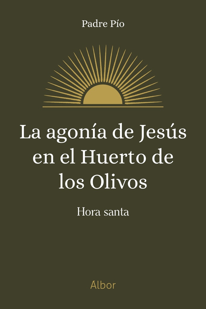 La agonía de Jesús en el huerto de los olivos