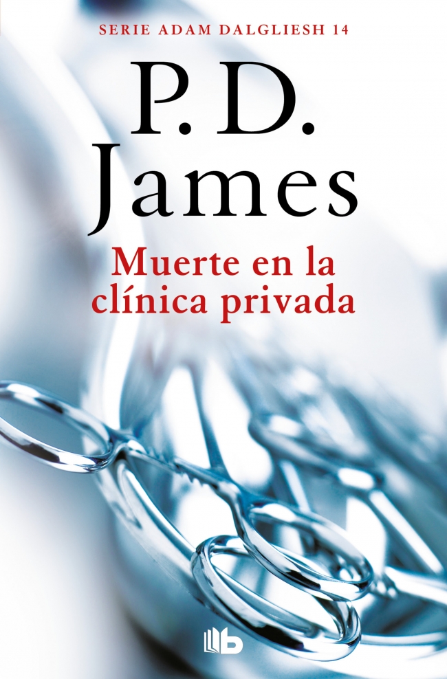 Muerte en la clínica privada (Adam Dalgliesh 14)