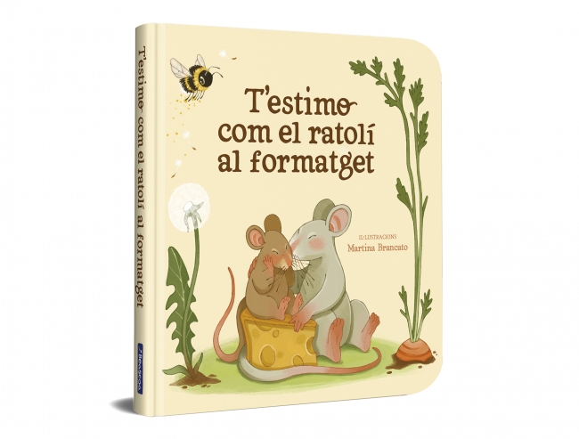 T’estimo com el ratolí al formatget