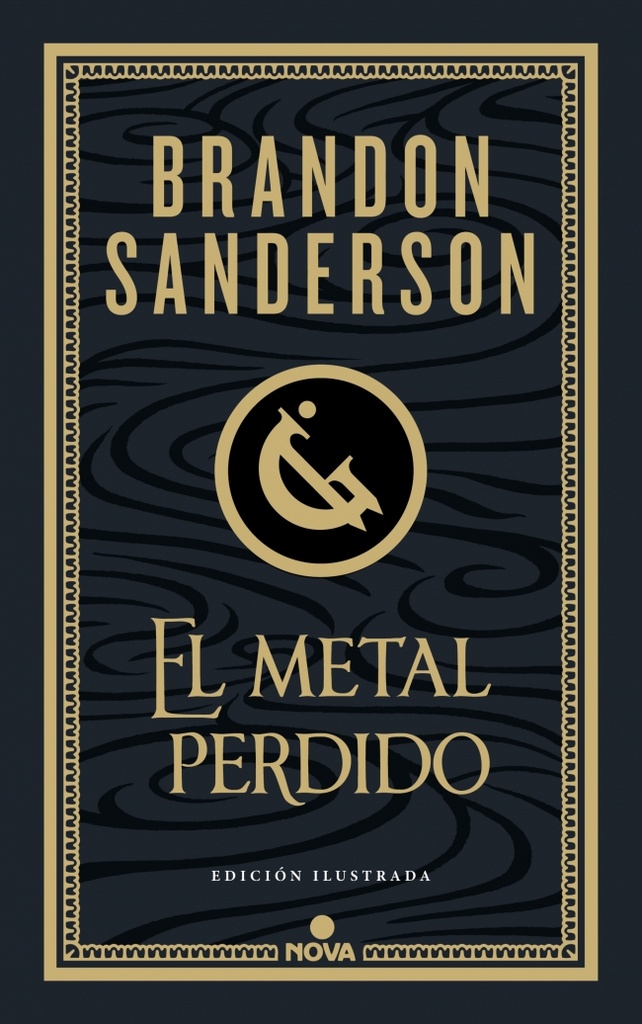 El metal perdido (edición ilustrada) (Wax & Wayne 4)