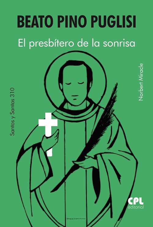 Beato Pino Puglisi. El presbítero de la sonrisa