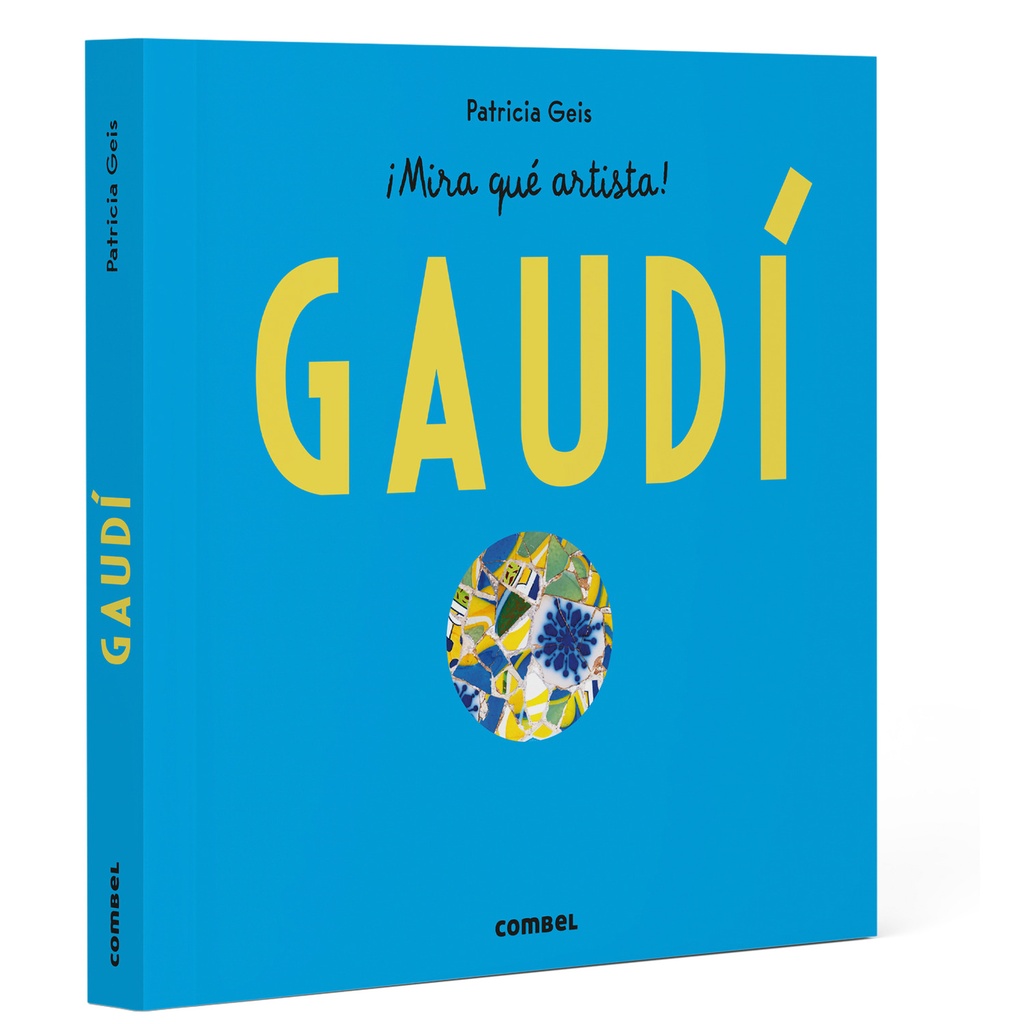 Antoni Gaudí - ¡Mira qué artista!