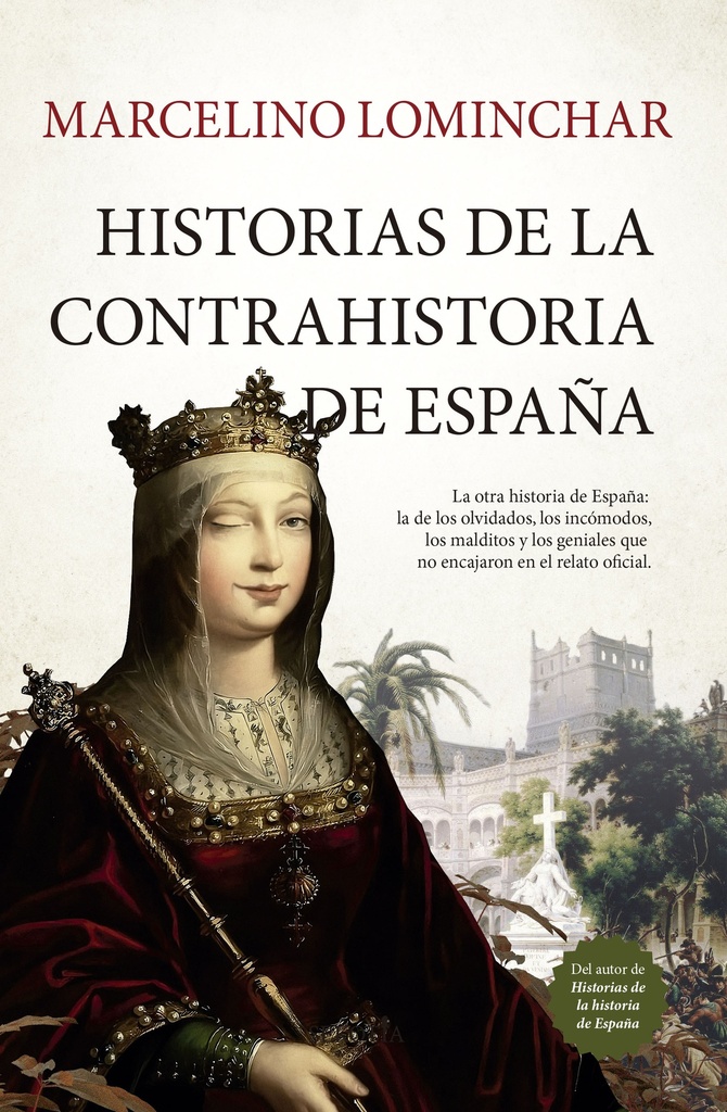 Historias de la contrahistoria de España