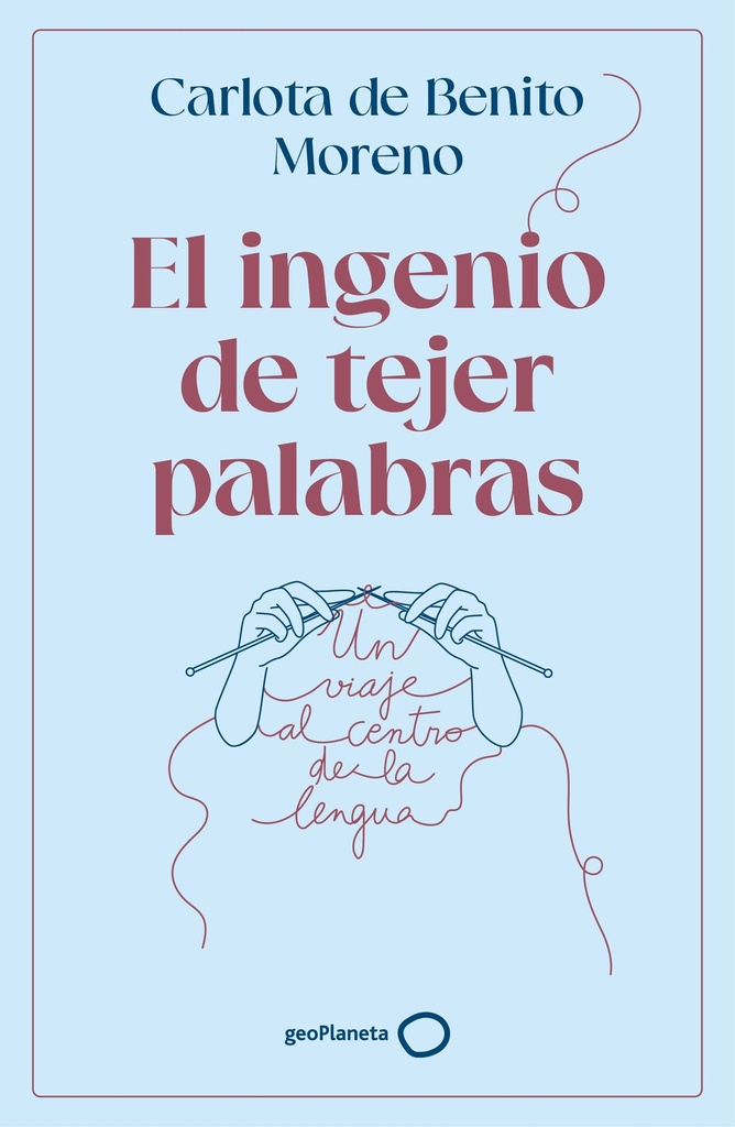 El ingenio de tejer palabras