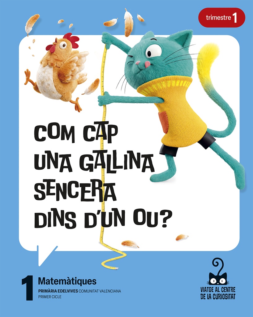 Projecte: Viatge al centre de la curiositat. Matemàtiques 1. Trimestres