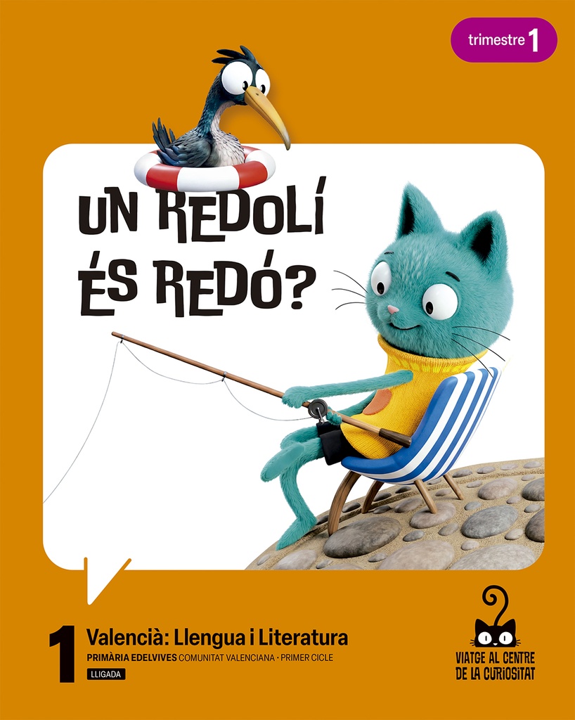 Projecte: Viatge al centre de la curiositat. Valencià: Llengua i Literatura 1. Trimestres