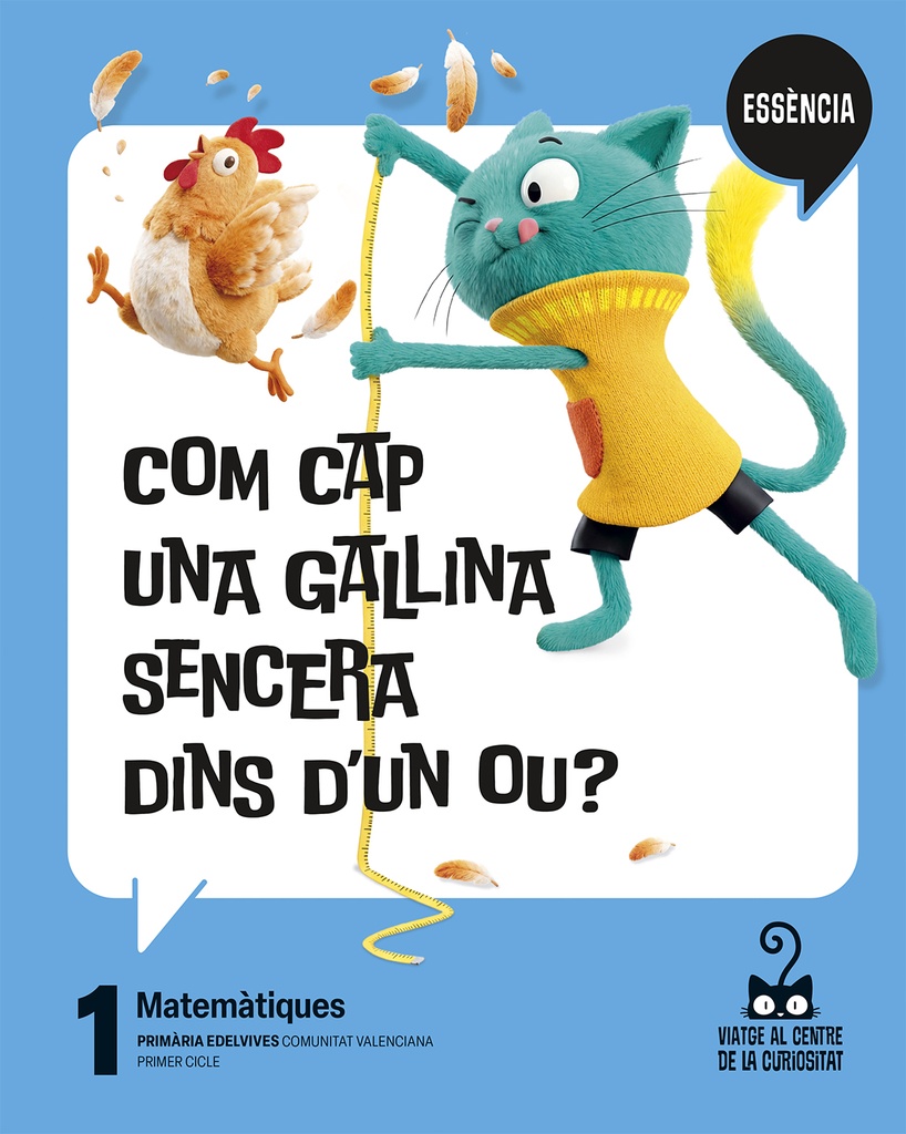 Projecte: Viatge al centre de la curiositat - Essència. Matemàtiques 1