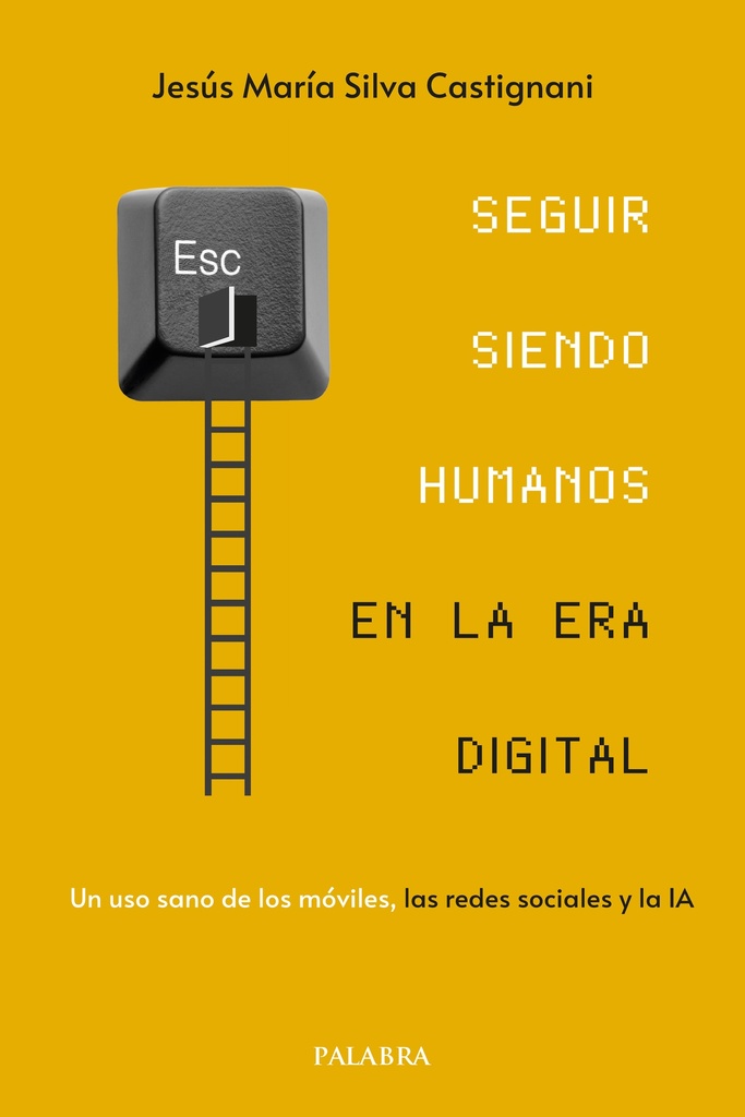 Seguir siendo humanos en la era digital