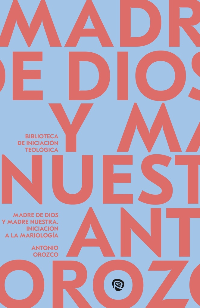 Madre de Dios y Madre nuestra