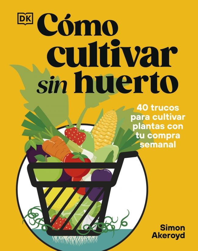 Cómo cultivar sin huerto
