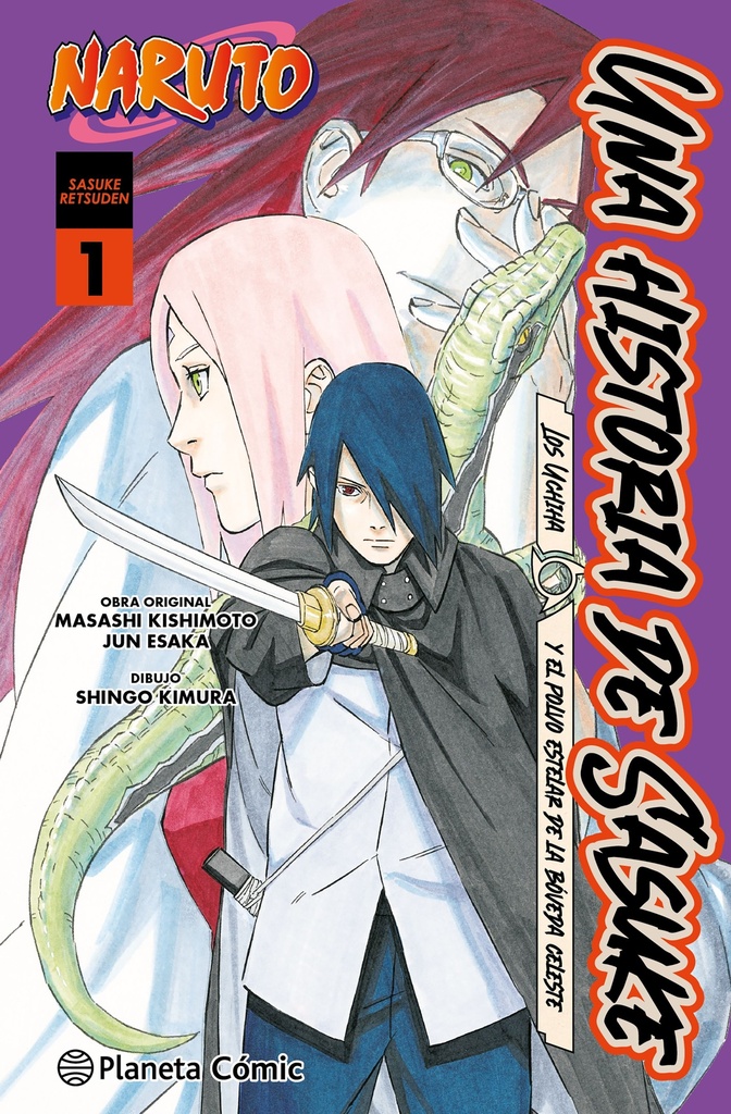 Naruto: una historia de Sasuke. Los Uchiha y el polvo estelar de la bóveda celes