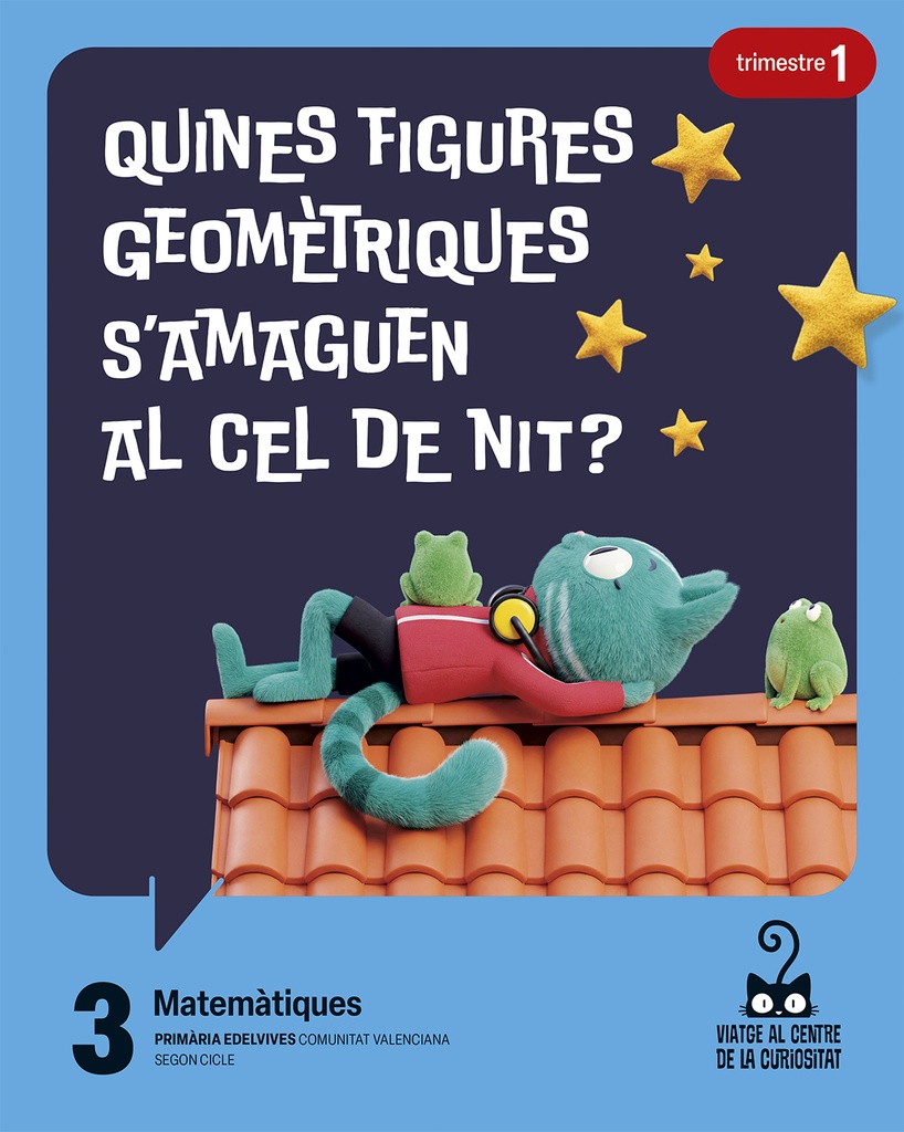 Projecte: Viatge al centre de la curiositat. Matemàtiques 3. Trimestres