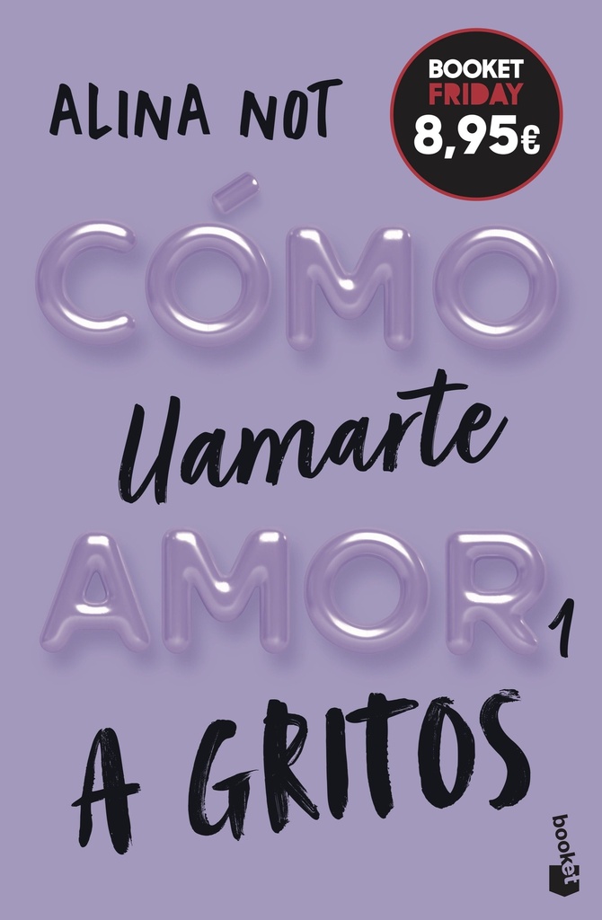 Cómo llamarte amor 1. A gritos