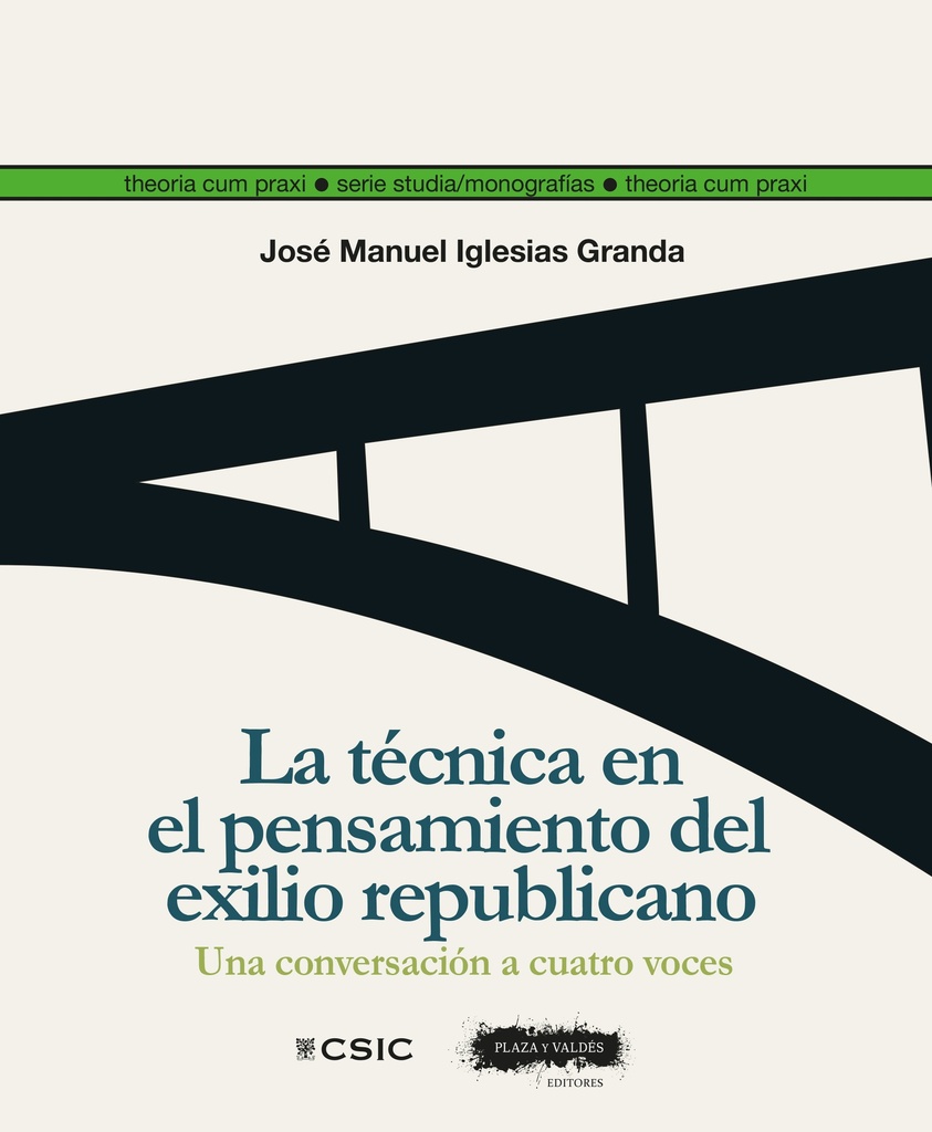 La técnica en el pensamiento del exilio republicano