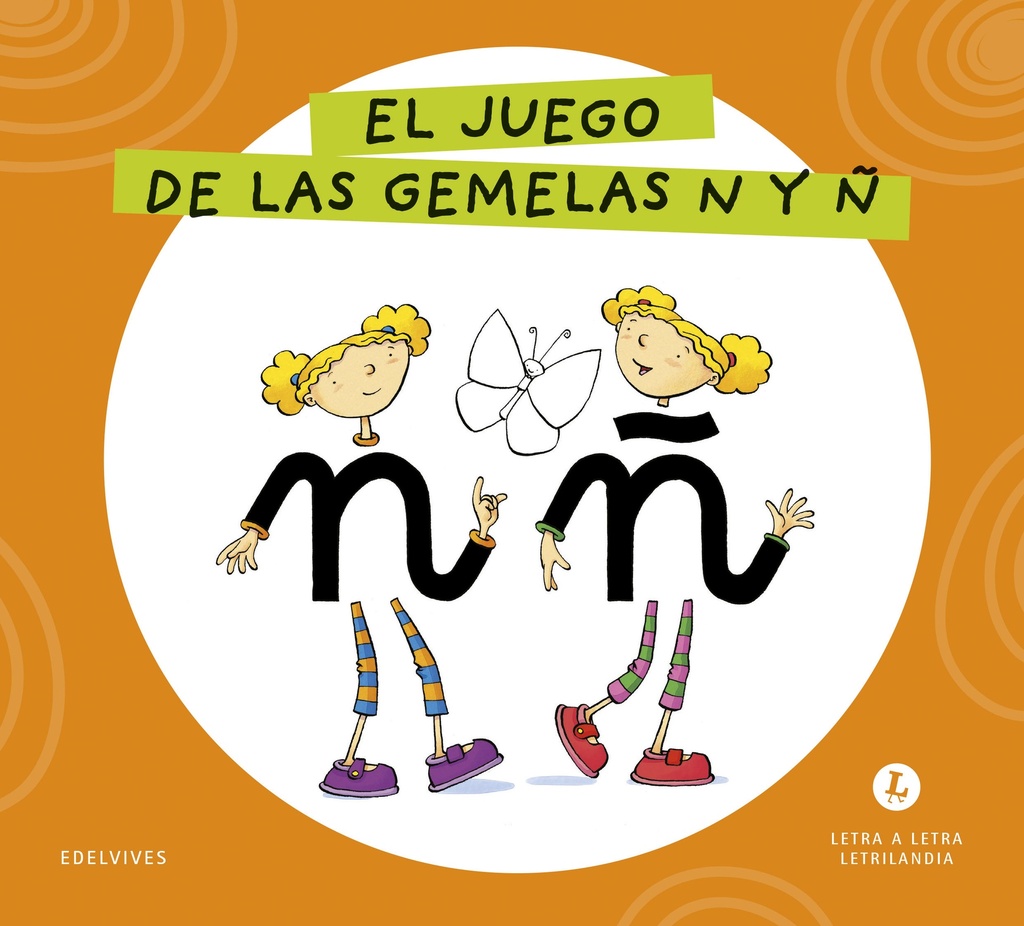 Letra a Letra Letrilandia - El juego de las gemelas N y Ñ