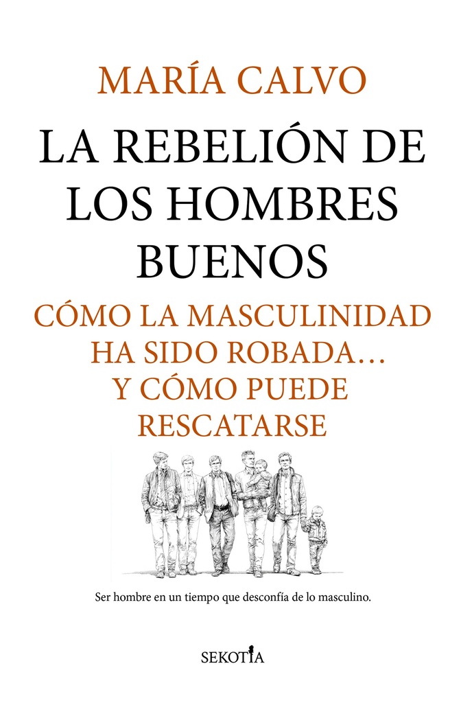 La rebelión de los hombres buenos
