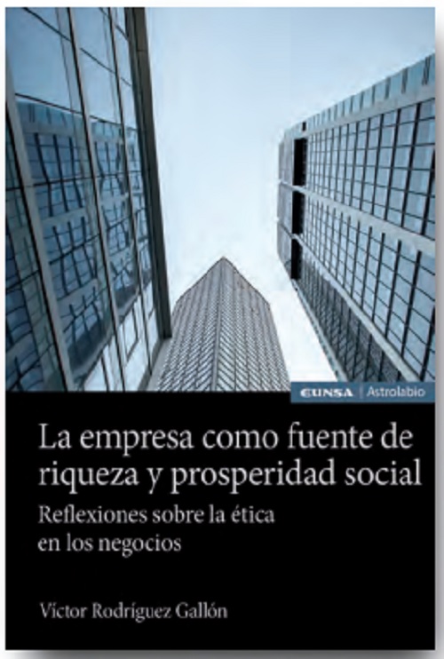 La empresa como fuente de riqueza y prosperidad social