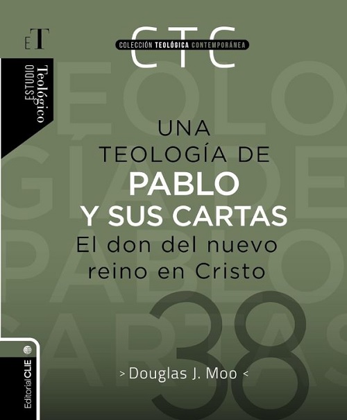 TEOLOGÍA DE PABLO Y SUS CARTAS, UNA