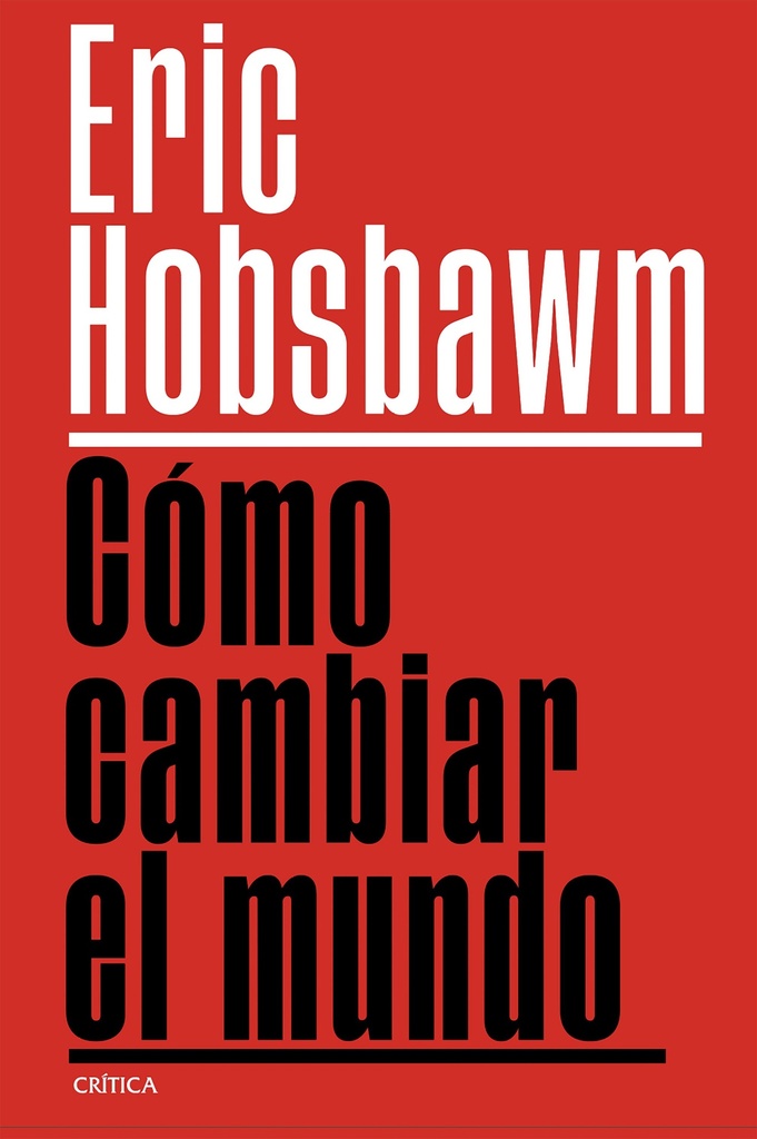 Cómo cambiar el mundo