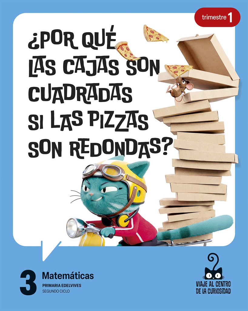 Proyecto: Viaje al centro de la curiosidad. Matemáticas 3 [versión 1]