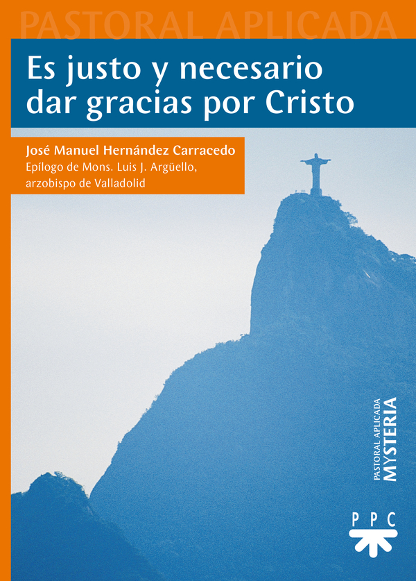 Es justo y necesario dar gracias por Cristo