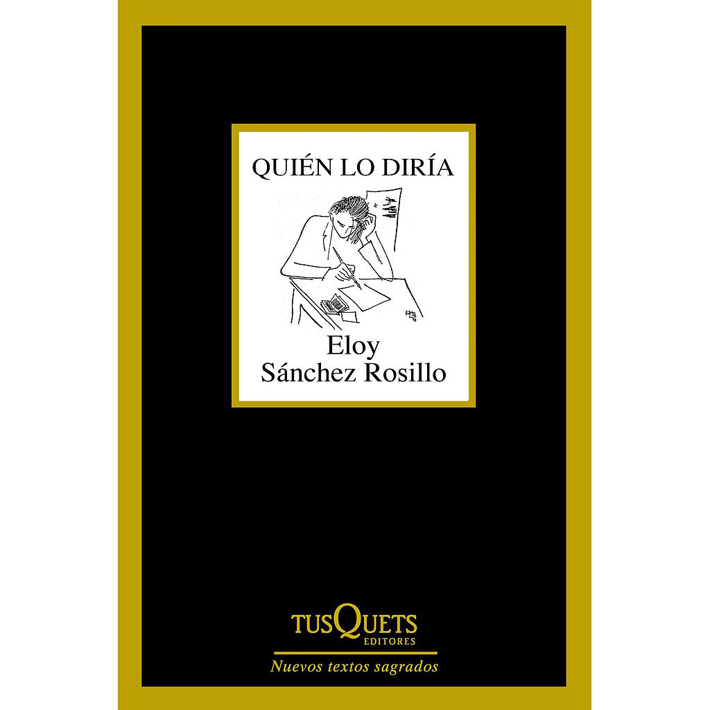 Quién lo diría