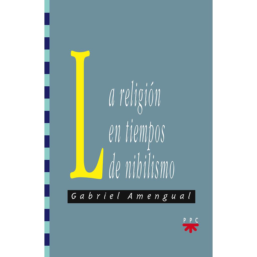 La religión en tiempos de nihilismo