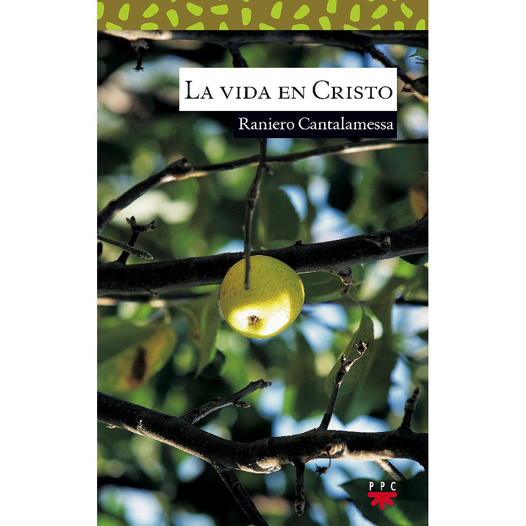 La vida en Cristo