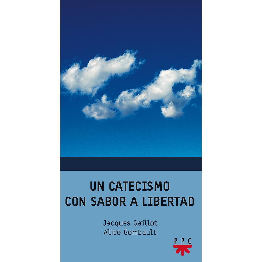 Un catecismo con sabor a libertad
