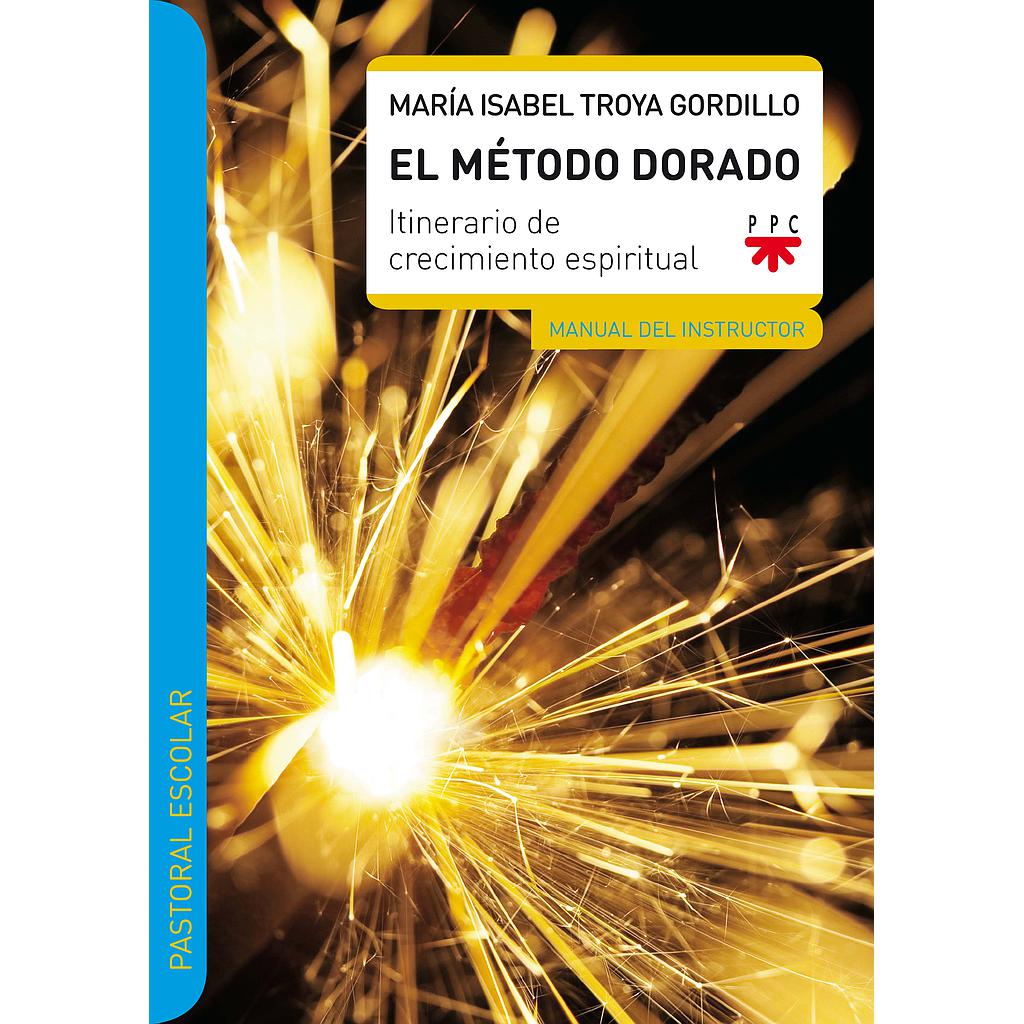 El Método Dorado. Manual del instructor