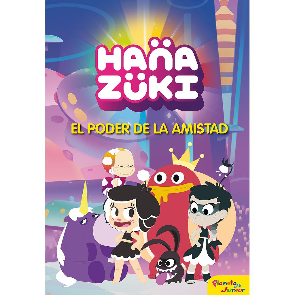 Hanazuki. El poder de la amistad