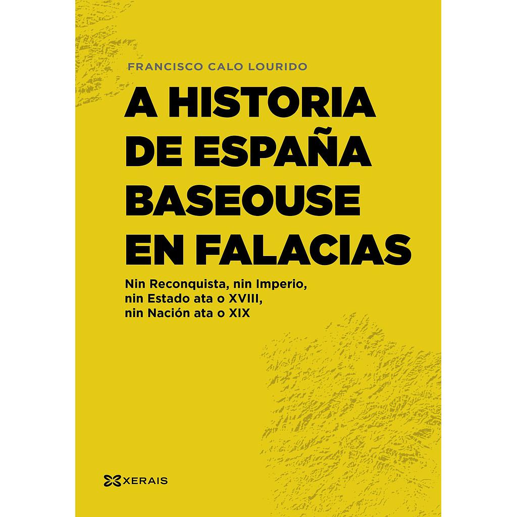 A historia de España baseouse en falacias
